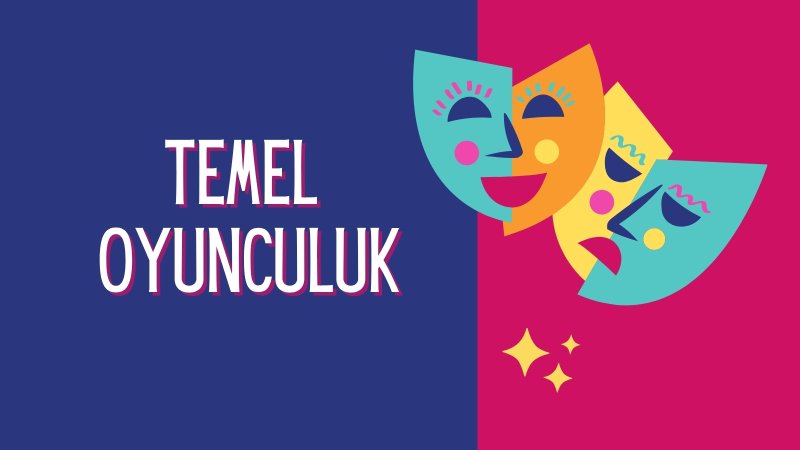 Temel Oyunculuk